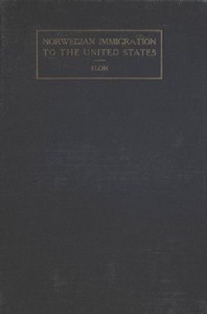 [Gutenberg 46681] • A History of Norwegian Immigration to the United States / From the Earliest Beginning down to the Year 1848